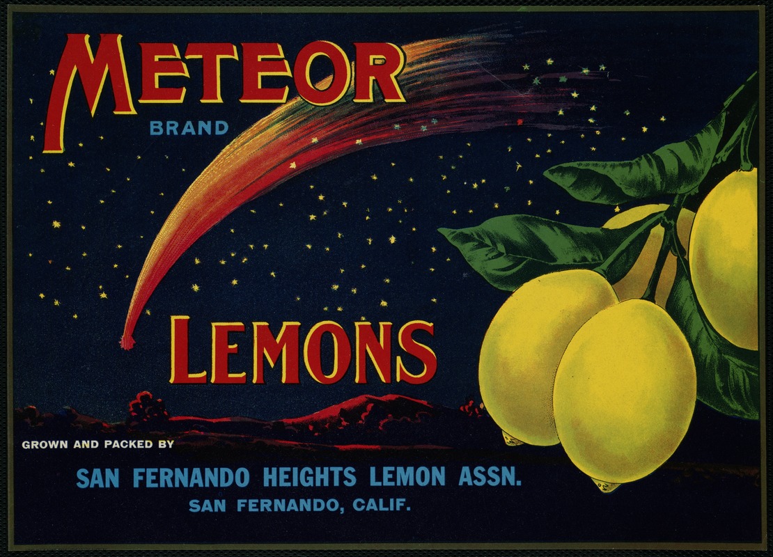 Meteor Brand. Lemons, grown and packed by San Fernando Heights Lemon Assn., San Fernando, Calif.