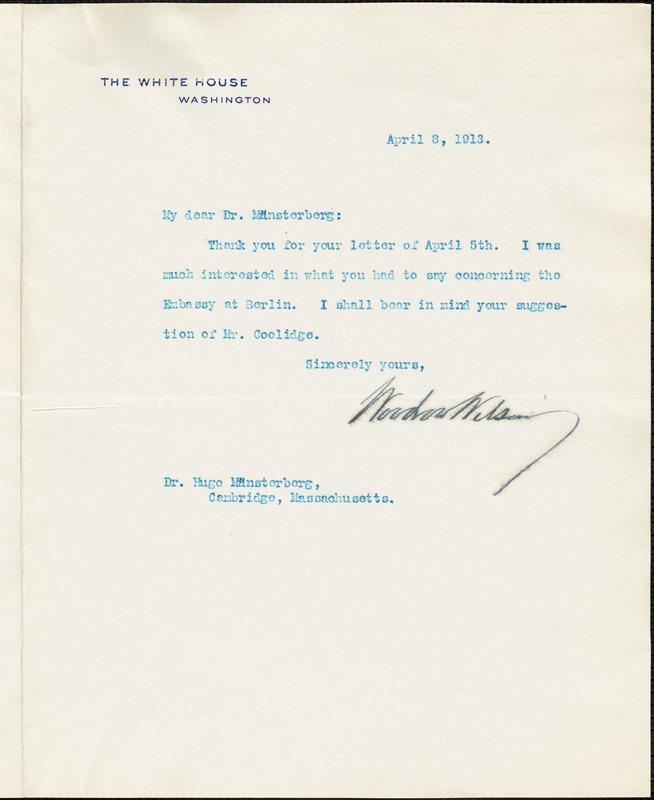 Wilson, Woodrow, Pres. U.S., 1856-1924, typed letter signed to Hugo Münsterberg, Washington, 08 April 1913