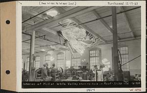 Interior of mill at White Valley showing hole in roof, White Valley, Barre, Mass., Jul. 11, 1932