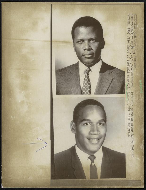 Top, 1967 file photo of actor Sidney Poitier. Bottom, 1967 file photo of football star O.J. Simpson.