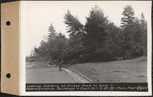 Contract No. 56, Administration Buildings, Main Dam, Belchertown, looking easterly at access road to dam, Belchertown, Mass., Sep. 29, 1938