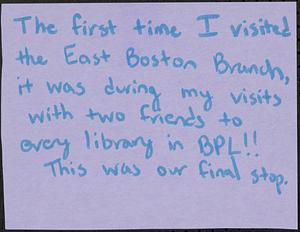 The first time I visited the East Boston Branch, it was during my visits with two friends to every library in BPL! This was our final stop.