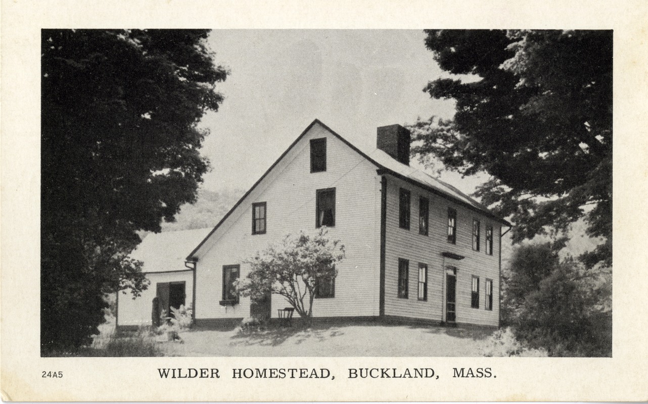 Wilder Homestead, undated, Buckland, Mass. Digital Commonwealth