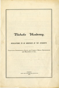 Nichols Academy: Regulations to be Observed by the Students, 1878