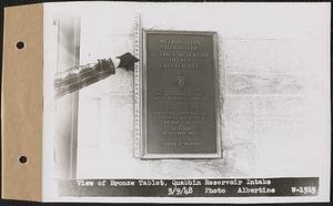 View of bronze tablet, Quabbin Reservoir Intake, Hardwick, Mass., Mar. 9, 1948