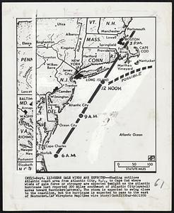 Where Gale Winds are Expected--Shading outlines Atlantic coast area from Atlantic City, N.J., to Cape Cod where winds of gale force or stronger are expected tonight as the Atlantic hurricane last reported 200 miles southeast of Atlantic City(symbol) moves toward Nantucket(arrows). The storm is expected to swing close to the coastline, but the hurricane is expected to pass to the east of Nantucket.