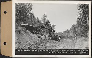 Contract No. 82, Constructing Quabbin Hill Road, Ware, excavating at Sta. 106+80, Ware, Mass., Jun. 15, 1939