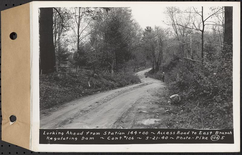 Contract No. 106, Improvement of Access Roads, Middle and East Branch Regulating Dams, and Quabbin Reservoir Area, Hardwick, Petersham, New Salem, Belchertown, looking ahead from Sta. 144+00, access road to East Branch Regulating Dam, Belchertown, Mass., May 21, 1940