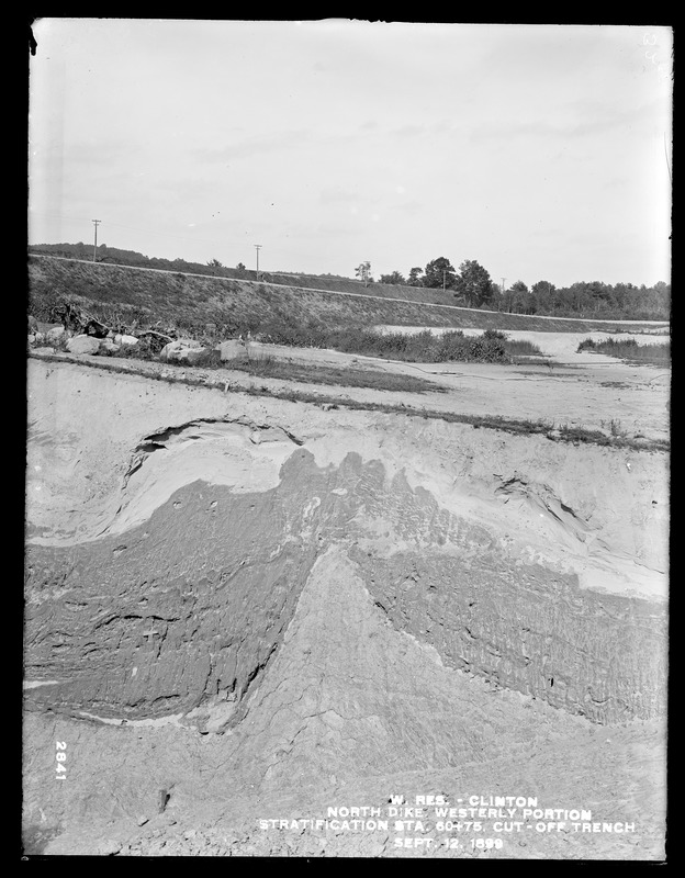 Wachusett Reservoir, North Dike, westerly portion, stratification on the north side of cut-off trench, station 60+75; from the south, Clinton, Mass., Sep. 12, 1899