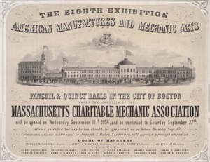 The eight exhibition of American manufacture and mechanic arts, Faneuil & Quincy Halls in the City of Boston, under the direction of the Massachusetts Charitable Mechanic Association
