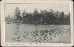 Boating, bathing, and fishing at Kleinberg's Riverview Farm, Pepperell