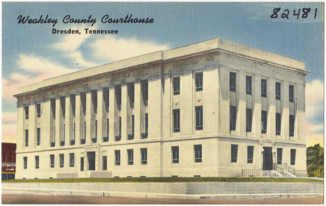 Weakley County Courthouse, Dresden, Tennessee