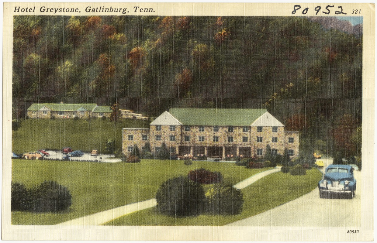 Hotel Greystone, Gatlinburg, Tenn.