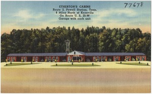 Etherton's Cabins, Route 2, Powell Station, Tenn., 8 miles north of Knoxville, on Route U.S. 25-W, garage with unit