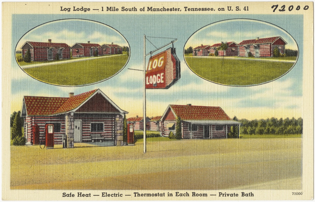 Log Lodge -- 1 mile south of Manchester, Tennessee, on U.S. 41