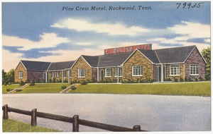 Pine Crest Motel, Rockwood, Tenn.