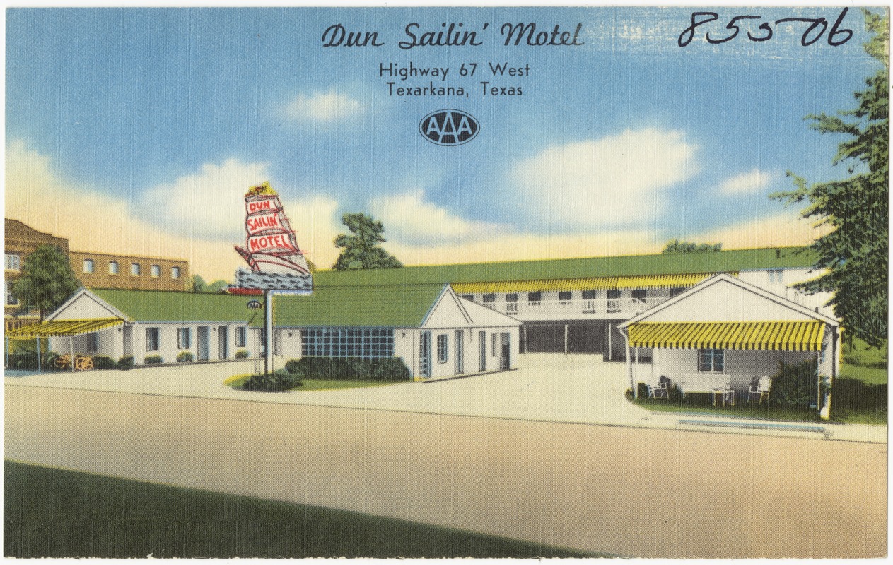 Dun Sailin' Motel, Highway 67 west, Texarkana, Texas - Digital Commonwealth