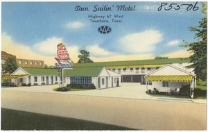 Dun Sailin' Motel, Highway 67 west, Texarkana, Texas