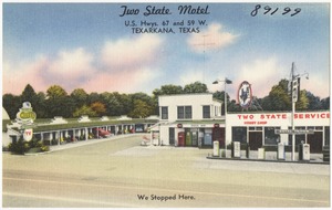 Two State Motel, U.S. hyws. 67 and 59 W., Texarkana, Texas