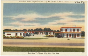 Gunter's Motel, Highway 281 -- 1/2 mi. north of Alice, Texas
