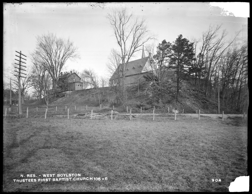 Wachusett Reservoir, Trustees of First Baptist Church, church, house, and horse-sheds, on south side of Holbrook Street, near East Main Street, from the south in field south of Central Massachusetts Railroad track, West Boylston, Mass., Dec. 15, 1896