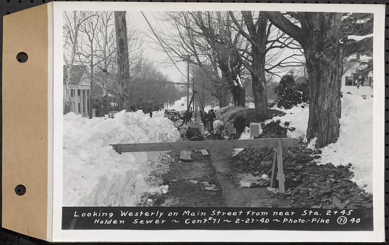 Contract No. 71, WPA Sewer Construction, Holden, looking westerly on Main Street from near Sta. 2+45, Holden Sewer, Holden, Mass., Feb. 27, 1940