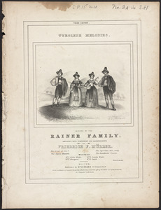 Tyrolese melodies, as sung by the Rainer family