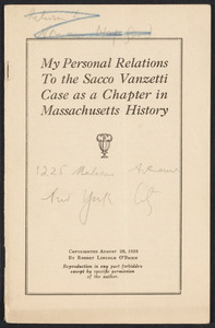 Herbert Brutus Ehrmann Papers, 1906-1970. Sacco-Vanzetti. Robert Lincoln O'Brien: "My personal relations to the Sacco Vanzetti Case as a chapter in Massachusetts history". Box 13, Folder 22, Harvard Law School Library, Historical & Special Collections