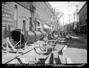 Distribution Department, Low Service Pipe Lines, Prospect Street, relocating 48-inch main for Boston Elevated Railway subway, Cambridge, Mass., Nov. 10, 1909