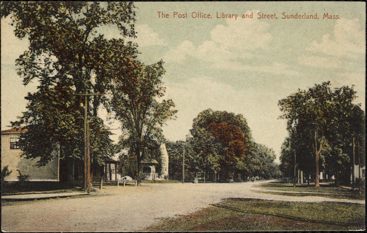 The post office, library and street, Sunderland, Mass.