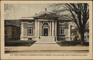 West Somerville Branch Public Library, College Ave., West Somerville, Mass.