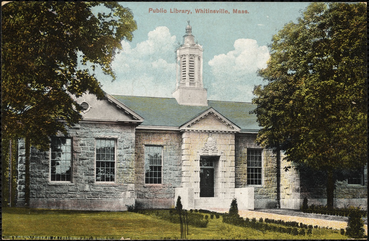 Public library, Whitinsville, Mass. Digital Commonwealth