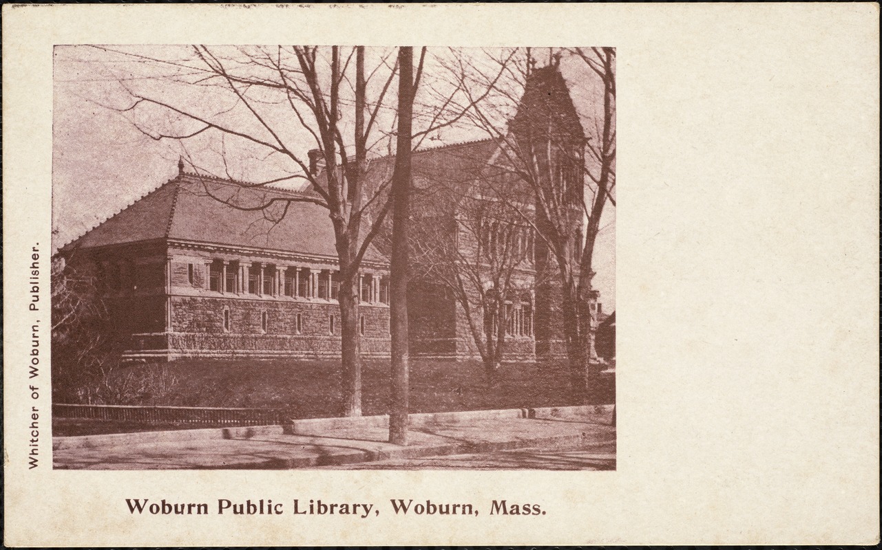 Woburn Public Library, Woburn, Mass. Digital Commonwealth