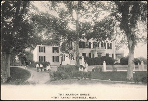 The Mansion house, "The Farm," Norwell, Mass.