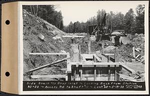 Contract No. 60, Access Roads to Shaft 12, Quabbin Aqueduct, Hardwick and Greenwich, side drain and drop inlet, looking back from Sta. 90+20, Greenwich and Hardwick, Mass., May 19, 1938