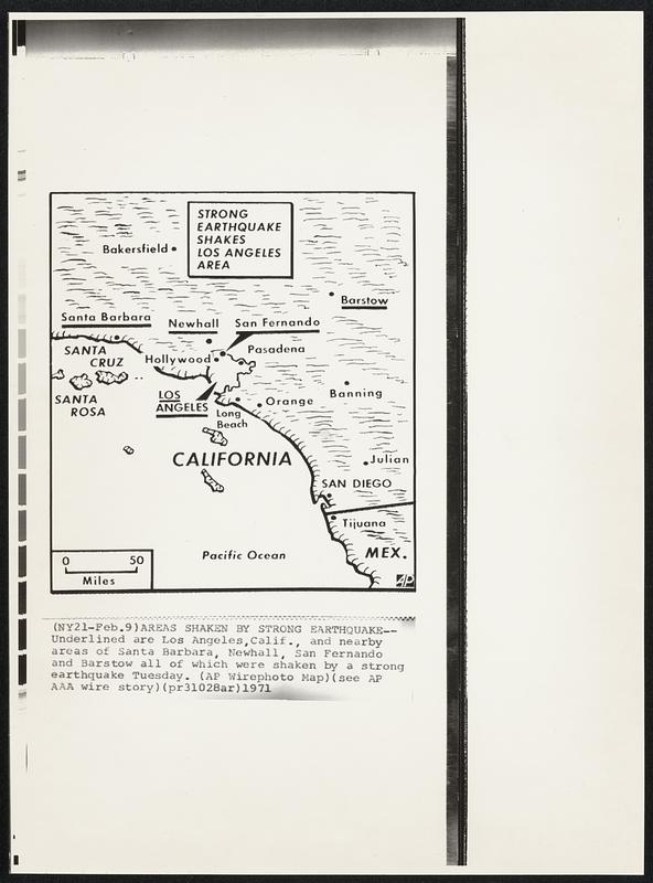 Areas Shaken by Strong Earthquake -- Underlined are Los Angeles, Calif., and nearby areas of Santa Barbara, Newhall, San Fernando and Barstow all of which were shaken by a strong earthquake Tuesday.