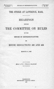 The strike at Lawrence, Mass. Hearings before the committee on rules