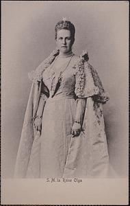 S. M. la Reine Olga