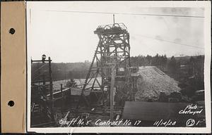 Contract No. 17, West Portion, Wachusett-Coldbrook Tunnel, Rutland, Oakham, Barre, Shaft 5, Rutland, Mass., Nov. 14, 1928