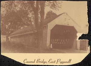 Pepperell covered bridge (Jewett's Bridge)