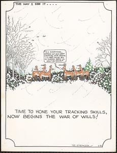 Time to hone your tracking skills, now begins the war of wills!