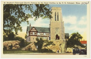St. Stephen's Episcopal Church, famous for the finest Carillon in the U.S., Cohasset, Mass.