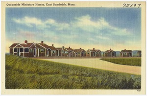 Oceanside Miniature Homes, East Sandwich, Mass.