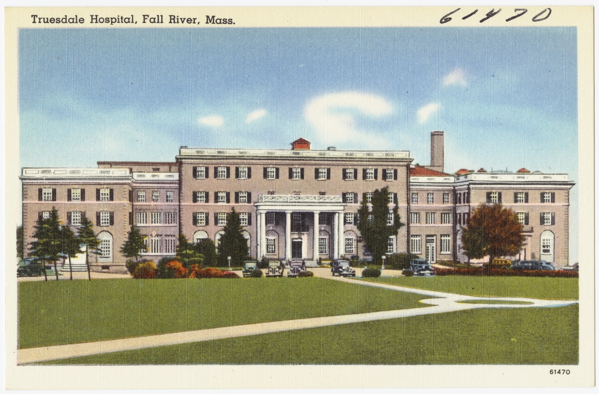 Truesdale Hospital, Fall River, Mass.