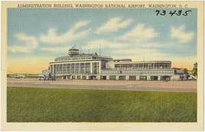 Administration building, Washington National Airport, Washington, D. C.