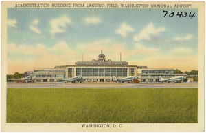 Administration building from landing field, Washington National Airport, Washington, D. C.