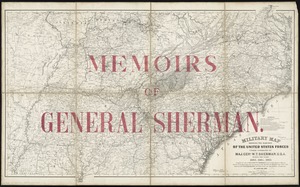 Military map showing the marches of the United States forces under command of Maj. Genl. W.T. Sherman, U.S.A. during the years 1863, 1864, 1865