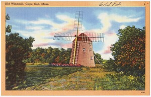 Old Windmill, Cape Cod, Mass.
