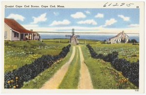Quaint Cape Cod scene, Cape Cod, Mass.