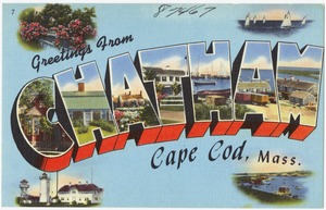 Greetings from Chatham, Cape Cod, Mass.